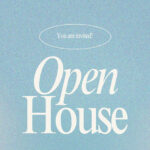 Text: You are invited! Open House